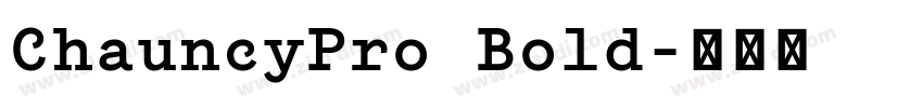 ChauncyPro Bold字体转换